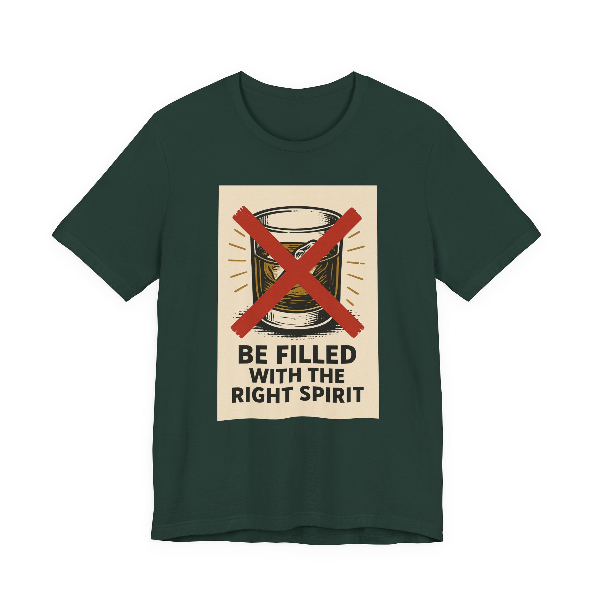 Be Filled With the Right Spirit Unisex Jersey Short Sleeve Tee