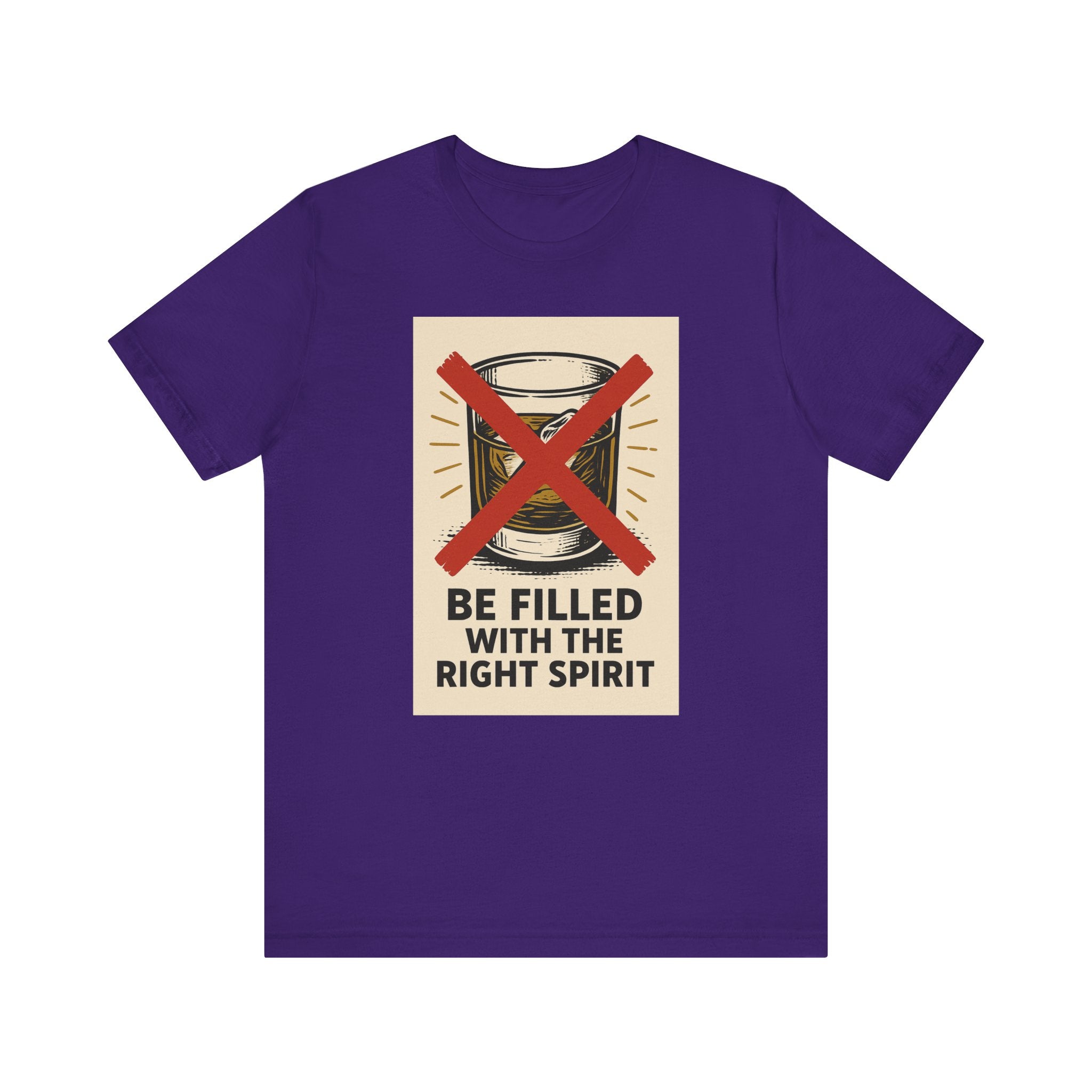 Be Filled With the Right Spirit Unisex Jersey Short Sleeve Tee