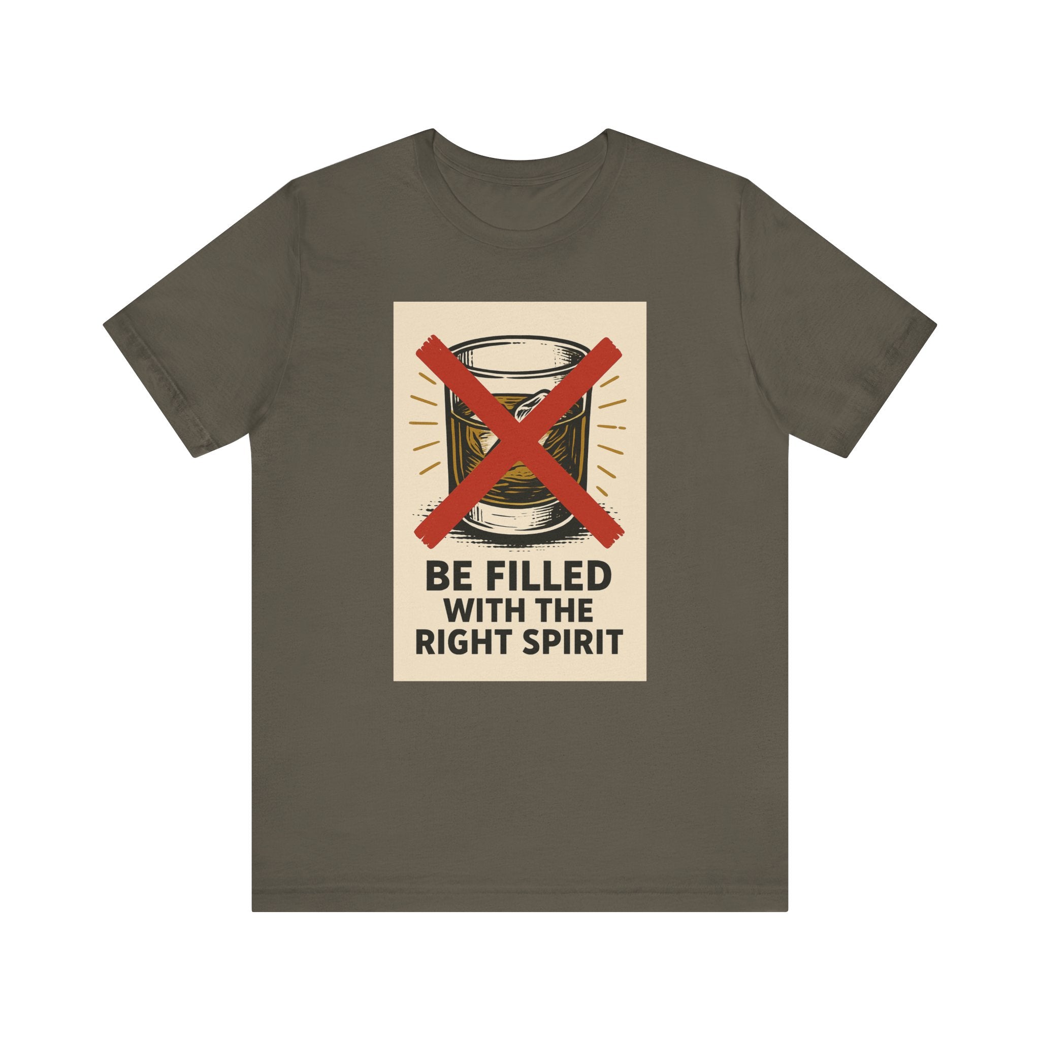 Be Filled With the Right Spirit Unisex Jersey Short Sleeve Tee