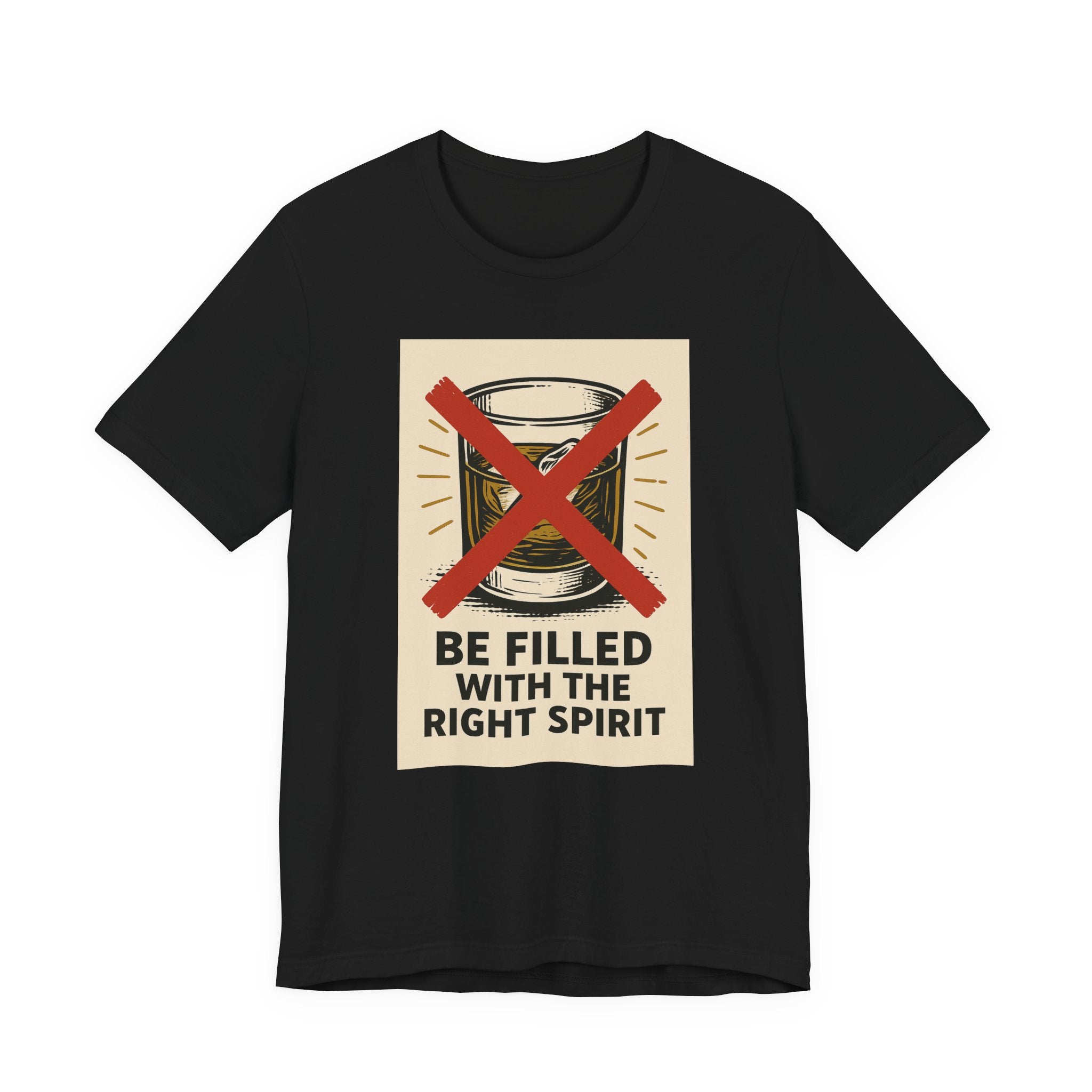 Be Filled With the Right Spirit Unisex Jersey Short Sleeve Tee
